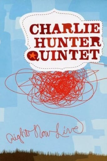 Charlie Hunter Quintet - Right Now Live