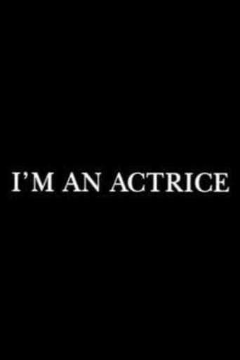 I'm an actrice