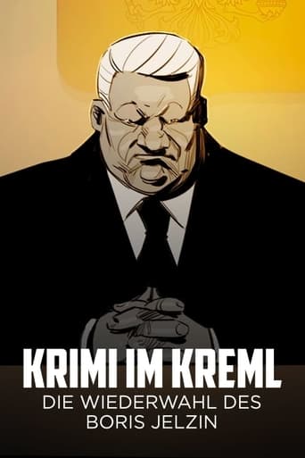 Krimi im Kreml - Die Wiederwahl des Boris Jelzin