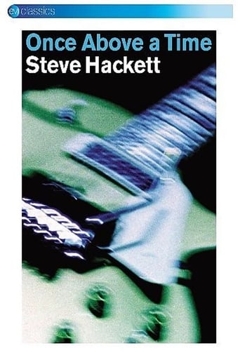 Steve Hackett: Once Above a Time: Live in Europe 2004