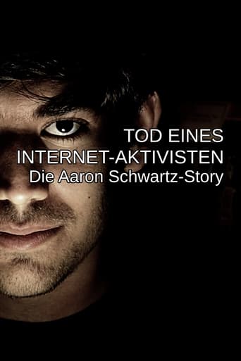 Tod eines Internet-Aktivisten - Die Aaron Schwartz-Story